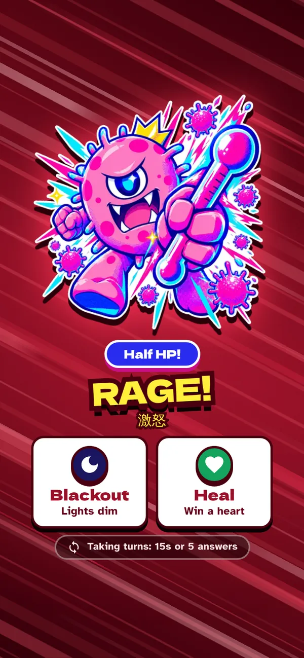 Rage card: Germ King at half health, with the Blackout and Heal twists